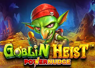 Goblin Heist Powernudge fafa888